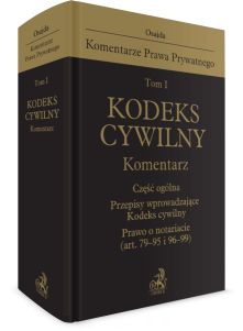 Tom I. Kodeks cywilny. Komentarz. Część ogólna. Przepisy wprowadzające Kodeks cywilny. Prawo o notariacie (art. 79-95 i 96-99)