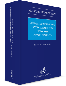 Niemajątkowe wartości życia rodzinnego w polskim prawie cywilnym