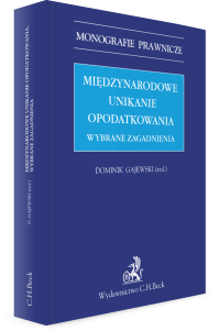 Międzynarodowe unikanie opodatkowania. Wybrane zagadnienia