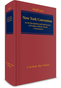 New York Convention on the Recognition and Enforcement of Foreign Arbitral Awards. Commentary