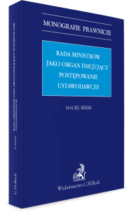 Rada ministrów jako organ inicjujący postępowanie ustawodawcze