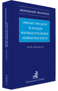 Obszary specjalne w polskim materialnym prawie administracyjnym