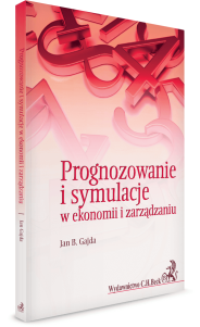 Prognozowanie i symulacje w ekonomii i zarządzaniu