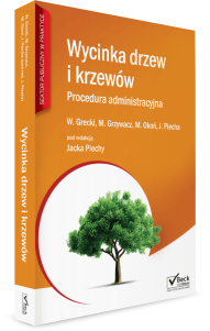 Wycinka drzew i krzewów. Procedura administracyjna + Płyta CD