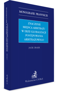 Znaczenie miejsca arbitrażu w erze globalizacji postępowania arbitrażowego