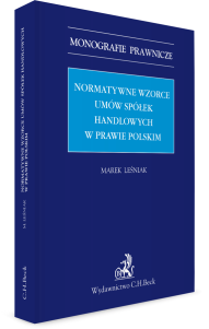 Normatywne wzorce umów spółek handlowych w prawie polskim