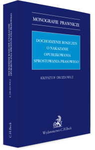 Dochodzenie roszczeń o nakazanie opublikowania sprostowania prasowego