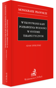 Wykonywanie kary pozbawienia wolności w systemie terapeutycznym