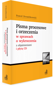 Pisma procesowe i orzeczenia w sprawach o wykroczenia z objaśnieniami i płytą CD