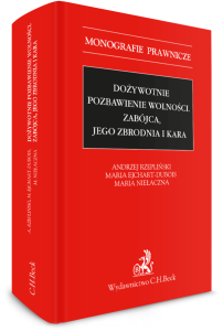 Dożywotnie pozbawienie wolności. Zabójca, jego zbrodnia i kara