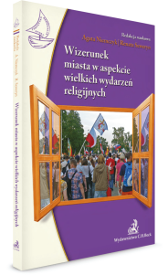 Wizerunek miasta w aspekcie wielkich wydarzeń religijnych