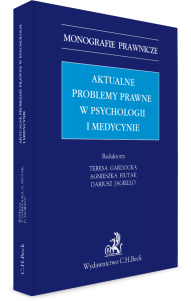 Aktualne problemy prawne w psychologii i medycynie