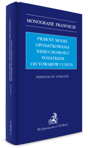 Prawny model opodatkowania nieruchomości podatkiem od towarów i usług