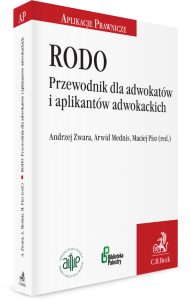 RODO. Przewodnik dla adwokatów i aplikantów adwokackich