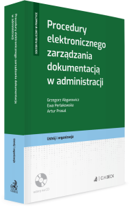 Procedury elektronicznego zarządzania dokumentacją w administracji + płyta CD