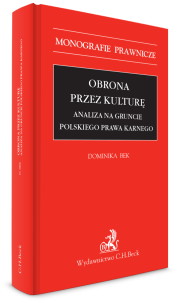 Obrona przez kulturę. Analiza na gruncie polskiego prawa karnego