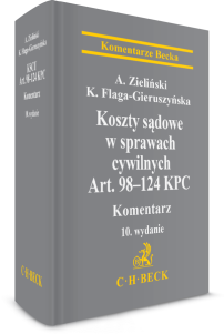 Koszty sądowe w sprawach cywilnych. Art. 98-124 KPC. Komentarz