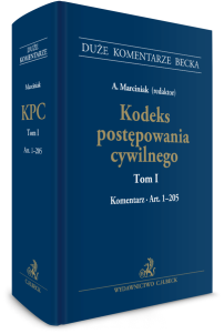 Kodeks postępowania cywilnego. Tom I. Komentarz do art. 1–205