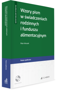 Wzory pism w świadczeniach rodzinnych i funduszu alimentacyjnym