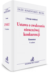 Ustawa o zwalczaniu nieuczciwej konkurencji. Komentarz