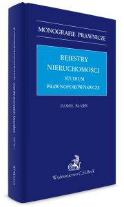 Rejestry nieruchomości. Studium prawnoporównawcze