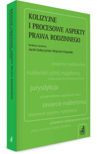 Kolizyjne i procesowe aspekty prawa rodzinnego 