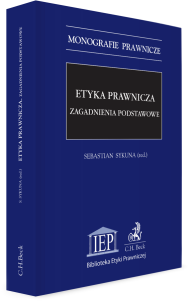 Etyka prawnicza. Zagadnienia podstawowe