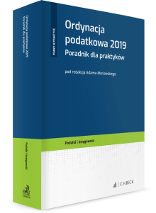 Ordynacja podatkowa 2019. Poradnik dla praktyków