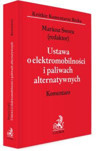 Ustawa o elektromobilności i paliwach alternatywnych. Komentarz