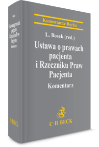 Ustawa o prawach pacjenta i Rzeczniku Praw Pacjenta. Komentarz