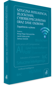 Sztuczna inteligencja, blockchain, cyberbezpieczeństwo oraz dane osobowe. Zagadnienia wybrane