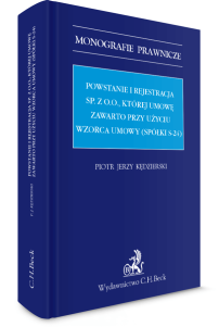 Powstanie i rejestracja sp. z o. o., której umowę zawarto przy użyciu wzorca umowy (spółki s-24)