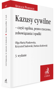 Kazusy cywilne - część ogólna, prawo rzeczowe, zobowiązania i spadki