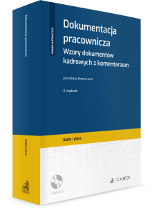 Dokumentacja pracownicza. Wzory dokumentów kadrowych z komentarzem + płyta CD