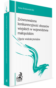 Zrównoważona konkurencyjność obszarów wiejskich w województwie małopolskim - ujęcie wielokryterialne