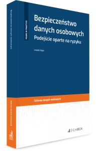 Bezpieczeństwo danych osobowych. Podejście oparte na ryzyku