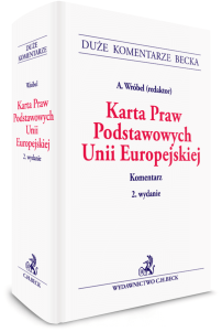 Karta Praw Podstawowych Unii Europejskiej. Komentarz