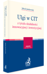 Ulgi w CIT z tytułu działalności innowacyjnej i inwestycyjnej