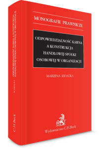 Odpowiedzialność karna a konstrukcja handlowej spółki osobowej w organizacji