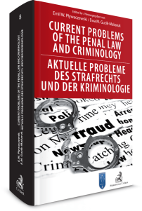 Current Problems of the Penal Law and Criminology. Aktuelle Probleme des Strafrechts und der Kriminologie