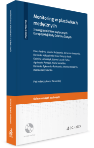 Monitoring w placówkach medycznych z uwzględnieniem wytycznych Europejskiej Rady Ochrony Danych + płyta CD