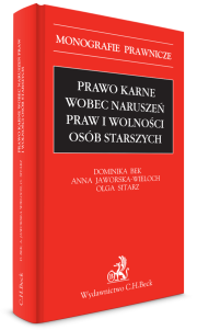 Prawo karne wobec naruszeń praw i wolności osób starszych