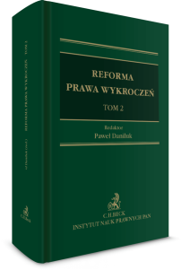 Reforma prawa wykroczeń. Tom II