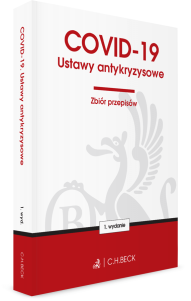 COVID-19. Ustawy antykryzysowe. Zbiór przepisów