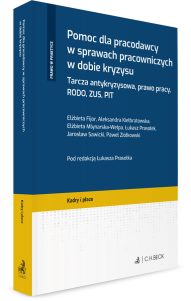 Pomoc dla pracodawcy w sprawach pracowniczych w dobie kryzysu. Tarcza antykryzysowa, prawo pracy, RODO, ZUS, PIT