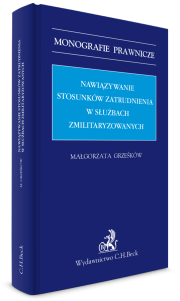 Nawiązywanie stosunków zatrudnienia w służbach zmilitaryzowanych