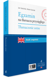 Egzamin na tłumacza przysięgłego. Tłumaczenie ustne. Język angielski