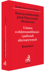 Ustawa o elektromobilności i paliwach alternatywnych. Komentarz