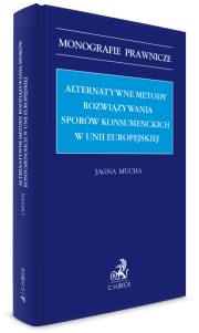 Alternatywne metody rozwiązywania sporów konsumenckich w Unii Europejskiej