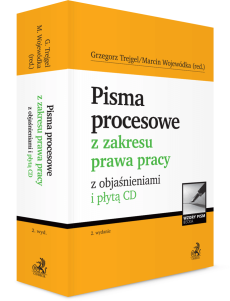 Pisma procesowe z zakresu prawa pracy z objaśnieniami i płytą CD